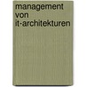 Management Von It-architekturen by Gernot Dern