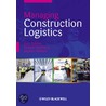 Managing Construction Logistics by Stephen Robbins
