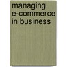 Managing E-Commerce In Business door J. Botha