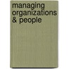 Managing Organizations & People by Randall S. Schuler