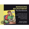 Managing Recruitment Pocketbook by Stewart Wright