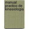 Manual Practico de Kinesiologia door Jean Claude Guyard