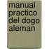 Manual Practico del Dogo Aleman