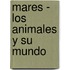 Mares - Los Animales y Su Mundo