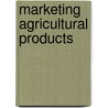 Marketing Agricultural Products door Onbekend