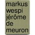 Markus Wespi Jérôme de Meuron