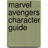 Marvel Avengers Character Guide
