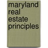 Maryland Real Estate Principles door Ralph Palmer