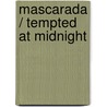 Mascarada / Tempted at Midnight door Jacquie Dalessandro