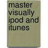 Master Visually iPod and iTunes door Ian David Aronson