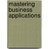 Mastering Business Applications