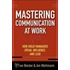 Mastering Communication at Work