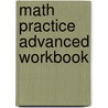 Math Practice Advanced Workbook by Punit Raja Surya Chandra