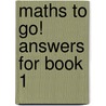 Maths To Go! Answers For Book 1 by Neill Hamilton