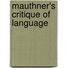 Mauthner's Critique Of Language door Weiler Gershon