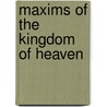 Maxims of the Kingdom of Heaven by Unknown