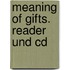 Meaning Of Gifts. Reader Und Cd