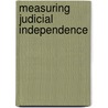 Measuring Judicial Independence door J. Mark Ramseyer