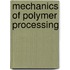 Mechanics Of Polymer Processing