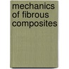 Mechanics of Fibrous Composites door Carl T. Herakovich