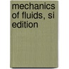 Mechanics Of Fluids, Si Edition door Merle Potter