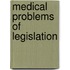 Medical Problems Of Legislation