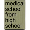 Medical School From High School door Md A.M. Ilyas