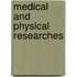 Medical and Physical Researches