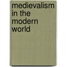 Medievalism in the Modern World door Onbekend