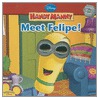 Meet Felipe! [With Googly Eyes] by Marcy Kelman