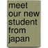 Meet Our New Student from Japan