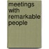 Meetings with Remarkable People
