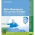 Mehr Bewegung ins Leben bringen