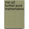 Mei A2 Further Pure Mathematics door Terry Heard
