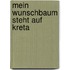 Mein Wunschbaum Steht Auf Kreta