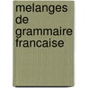 Melanges De Grammaire Francaise by Adolf Tobler