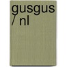 Gusgus / nl