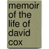 Memoir Of The Life Of David Cox