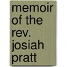 Memoir of the Rev. Josiah Pratt door Josiah Pratt