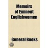 Memoirs Of Eminent Englishwomen door Louisa Stuart Costello