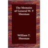 Memoirs Of General W. T Sherman by William T. Sherman