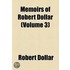 Memoirs Of Robert Dollar (1921)