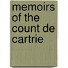 Memoirs Of The Count De Cartrie by Toussaint Ambroise Talour Villeniere