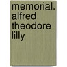 Memorial. Alfred Theodore Lilly door . Anonymous