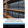 Memorials Of A Southern Planter by Susan Dabney Smedes