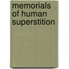Memorials Of Human Superstition door Jean Louis De Lolme