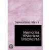 Memorias Historicas Brazileiras by Ernest R. Vieira