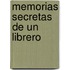 Memorias Secretas de Un Librero