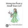 Memories From A Small Town Girl door Beverly Richardson