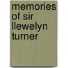 Memories of Sir Llewelyn Turner by Llewelyn Turner